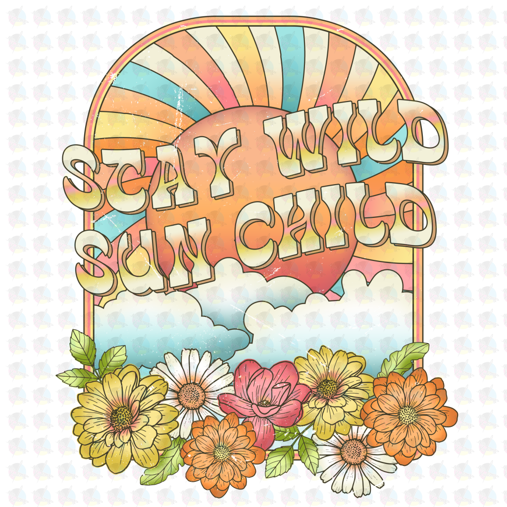 Pre-Order Stay Wild Sun Child Retro Vintage Glitter Dream Transfer Screen Print
