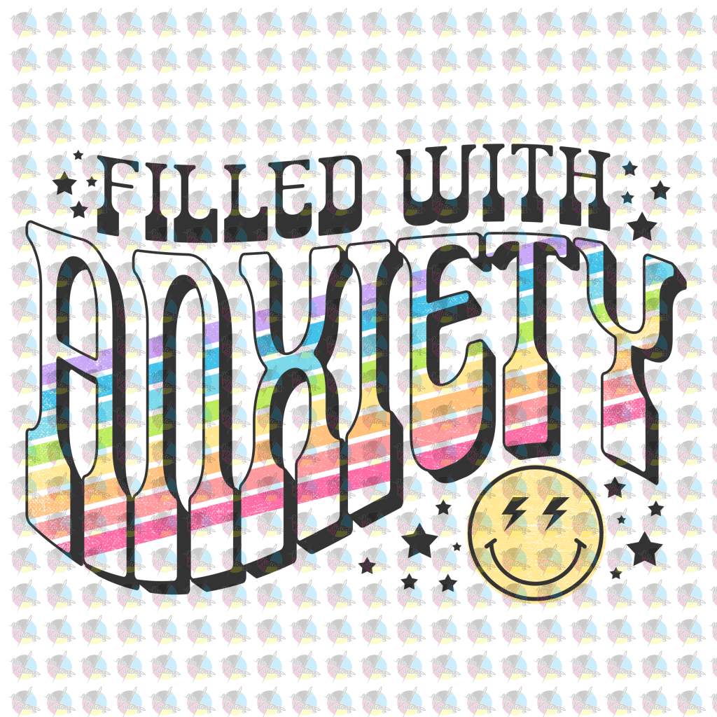 Pre-Order Filled With Anxiety Retro Glitter Dream Transfer Screen Print