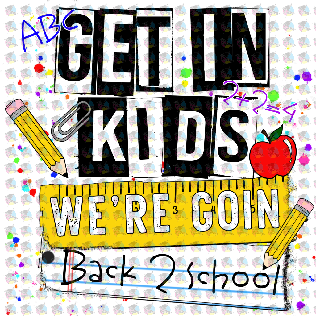 Pre-Order Get In Kids Were Going Back To School Non-Glitter Dream Transfer