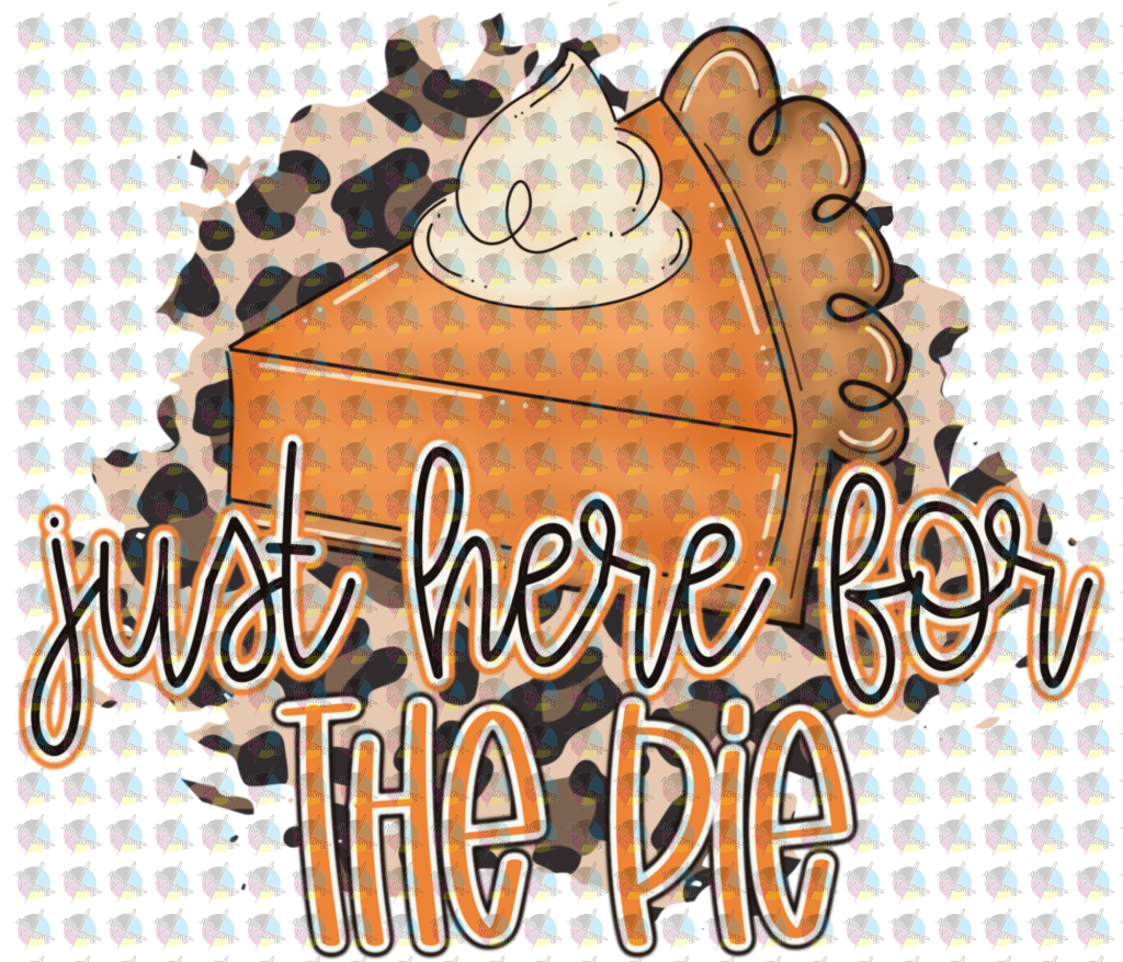 Pre-Order Just Here For The Pie Glitter Dream Transfer