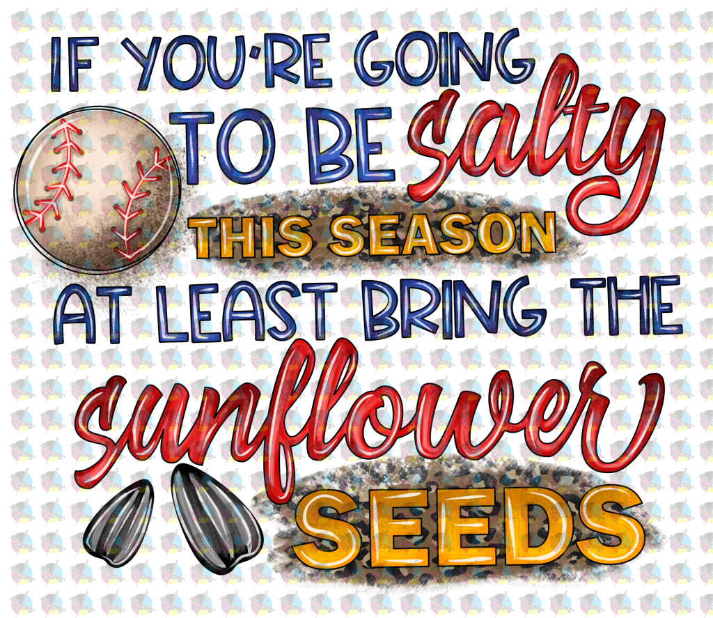 Pre-Order Salty Sunflower Seeds Baseball Glitter Dream Transfer Screen Print