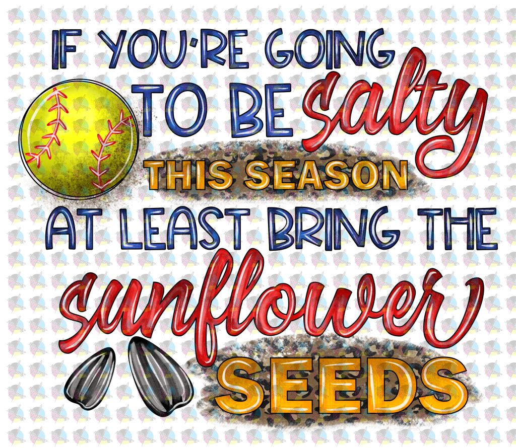 Pre-Order Salty Sunflower Seeds Softball Glitter Dream Transfer Screen Print