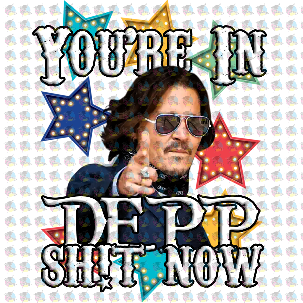 Pre-Order Youre In Depp Sh!t Now Exclusive Glitter Dream Transfer Screen Print