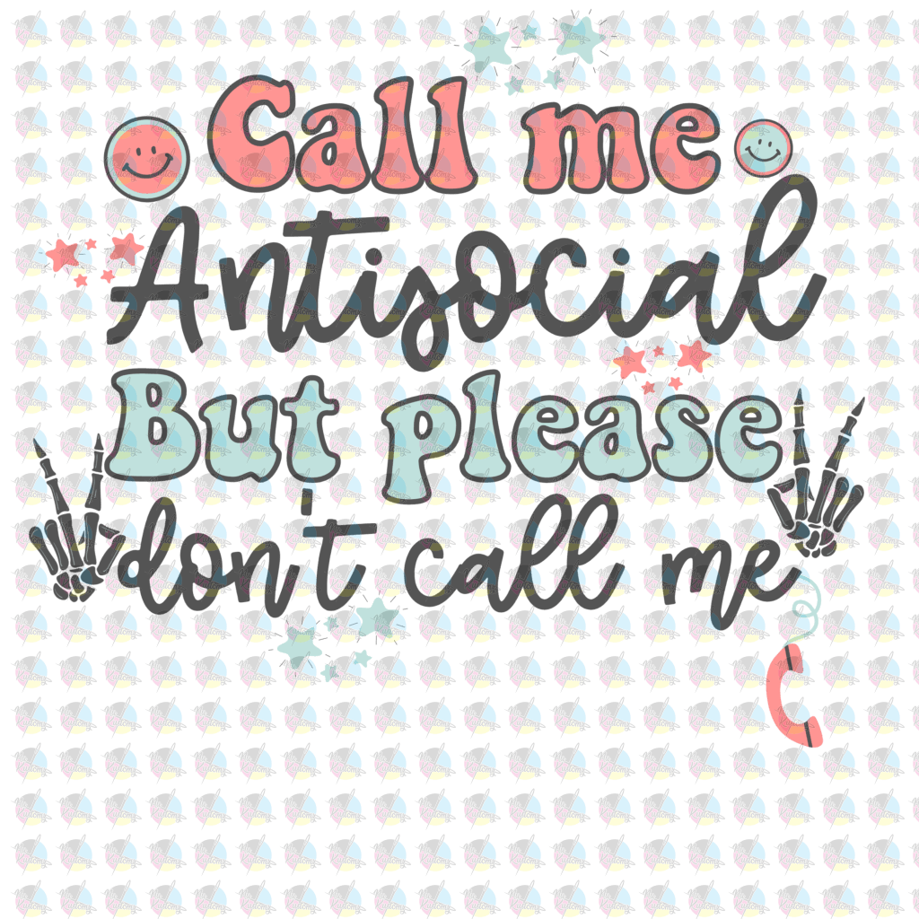 Rts Call Me Antisocial Glitter Dream Transfers