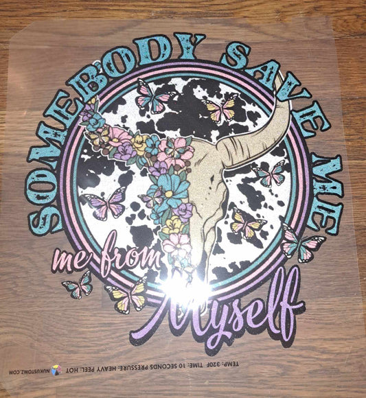 RTS ** SAVE ME FROM MY MYSELF ** GLITTER CLEAR FILM SCREEN PRINT TRANSFER - Nu Kustomz llc