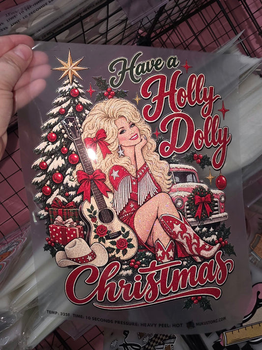 RTS * HAVE A HOLLY DOLLY CHRISTMAS  * GLITTER CLEAR FILM SCREENPRINT
