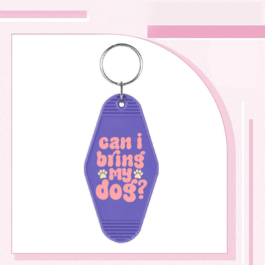 RTS "CAN I BRING MY DOG?" MOTEL KEYCHAIN UVDTF TRANSFERS - Nu Kustomz llc