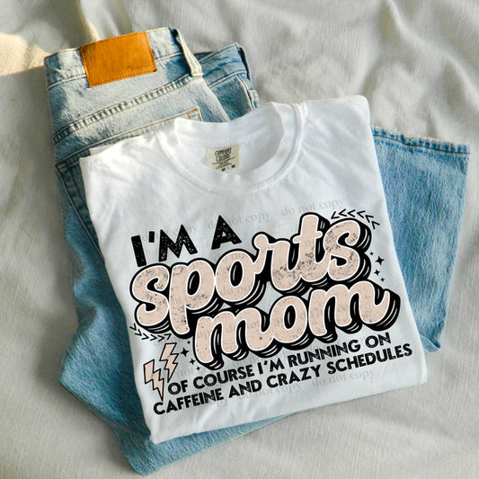 IM A SPORTS MOM - DTF TRANSFER - Nu Kustomz llc