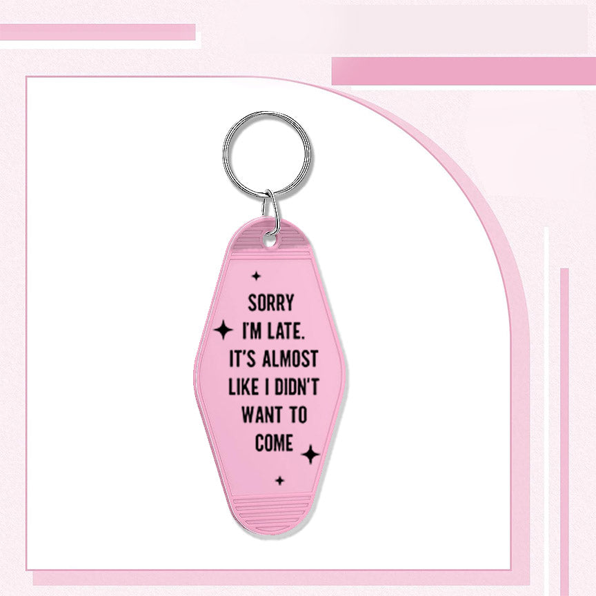 RTS "SORRY I'M LATE" MOTEL KEYCHAIN UVDTF TRANSFERS - Nu Kustomz llc