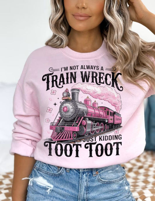 PRE-ORDER**I'M NOT ALWAYS A TRAIN WRECK ** CLEAR FILM SCREEN PRINT TRANSFER WITH GLITTER