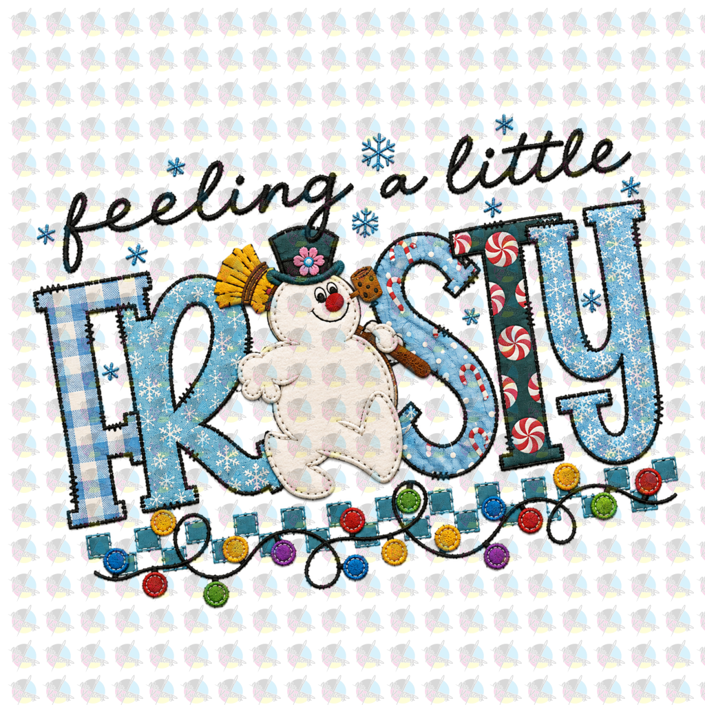 *FEELIN ALITTLE FROSTY * GLITTER CLEAR FILM SCREENPRINT TRANSFER