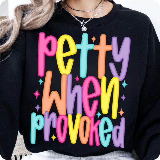 RTS**PETTY WHEN PROVOKED* GLITTER CLEAR FILM SCREENPRINT TRANSFER