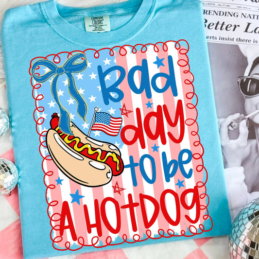 RTS*BAD DAY TO BE A HOT DOG * GLITTER CLEAR FILM SCREENPRINT TRANSFER