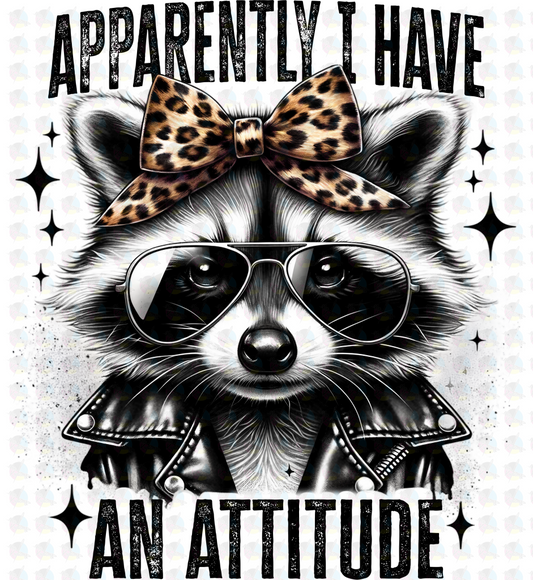 PRE- ORDER**APPARENTLY I HAVE A ATTITUDE RACOON ** GLITTER CLEAR FILM SCREEN PRINT TRANSFER **