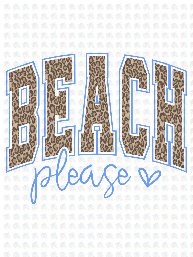 PRE- ORDER**BEACH PLEASE* GLITTER CLEAR FILM SCREEN PRINT TRANSFER **
