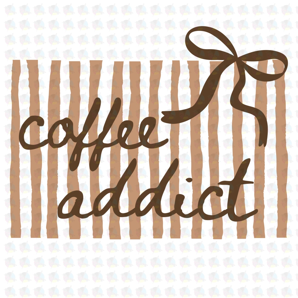 PRE- ORDER**COFFEE ADDICT ** GLITTER CLEAR FILM SCREEN PRINT TRANSFER **