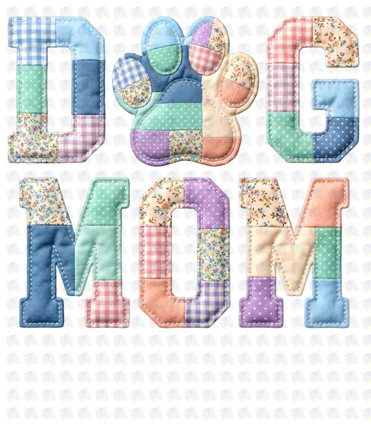 PRE- ORDER**DOG MOM QUILTED ** GLITTER CLEAR FILM SCREEN PRINT TRANSFER **