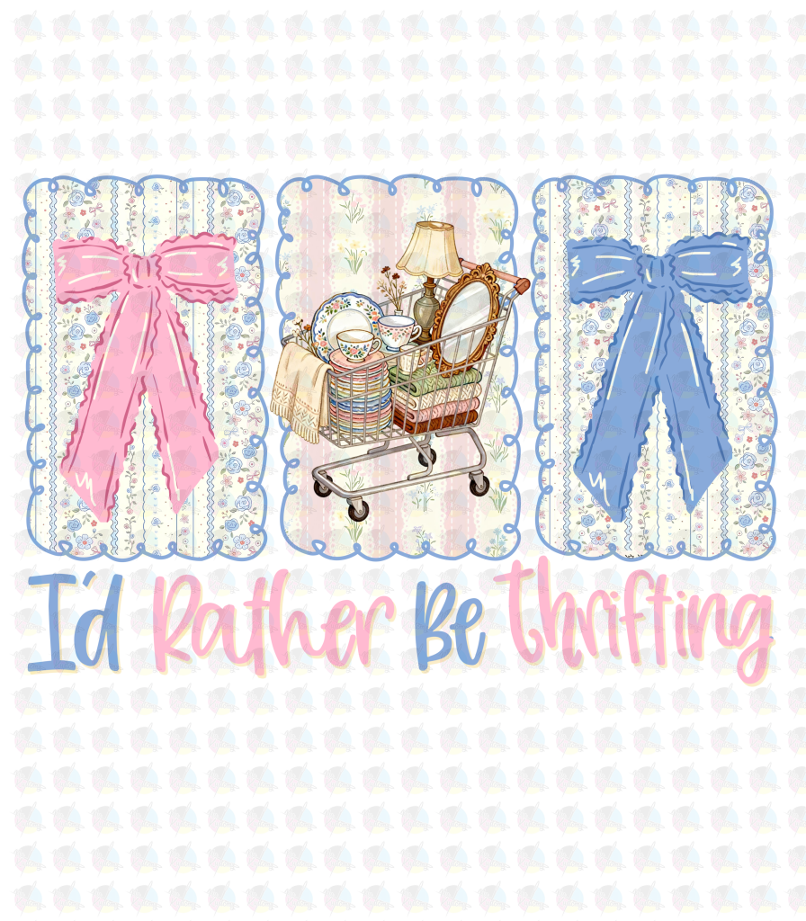 PRE- ORDER*I’D RATHE BE THRIFTING CQUETTE** GLITTER CLEAR FILM SCREEN PRINT TRANSFER **