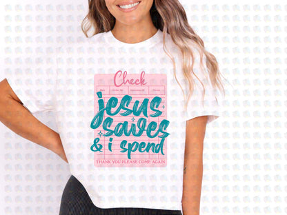 PRE- ORDER**JESUS SAVES I SPEND ** GLITTER CLEAR FILM SCREEN PRINT TRANSFER **