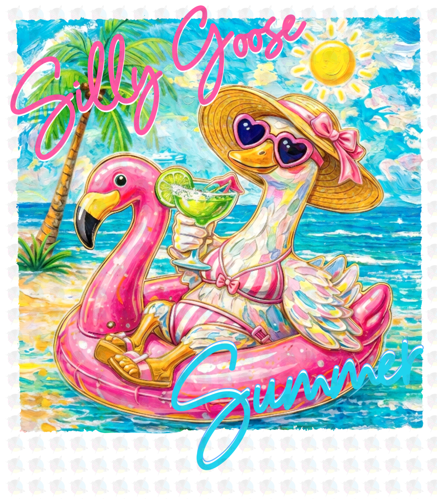 PRE- ORDER**SILLY GOOSE SUMMER ** GLITTER CLEAR FILM SCREEN PRINT TRANSFER ** (Copy)