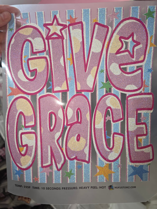 **RTS** GIVE GRACE GLITTER CLEAR FILM SCREEN PRINT