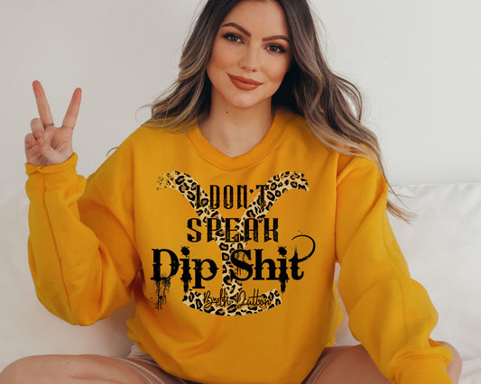 RTS I Don't Speak DipSh!t NON-Glitter Dream Transfer - Nu Kustomz llc