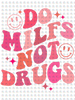 Pre-Order Do Milfs Not Drugs Non-Glitter Dream Transfers