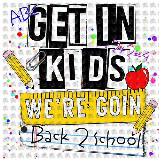 Pre-Order Get In Kids Were Going Back To School Non-Glitter Dream Transfer