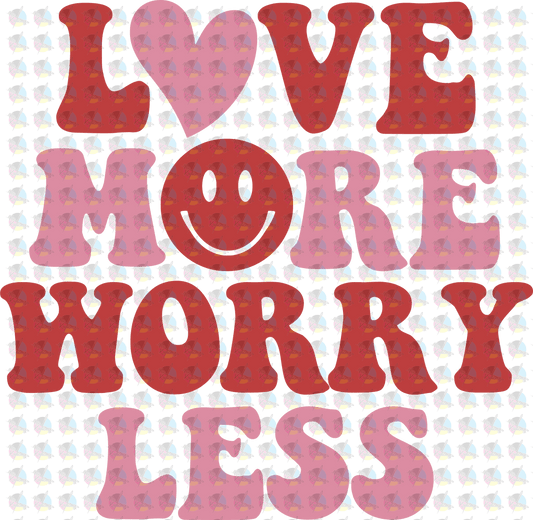 Pre-Order Love More Worry Less Glitter Dream Transfers