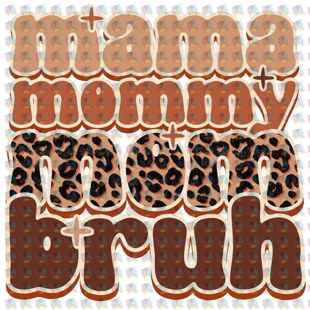 Pre-Order Mama Mommy Mom Brah Glitter Dream Transfer Screen Print