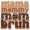 Pre-Order Mama Mommy Mom Brah Glitter Dream Transfer Screen Print