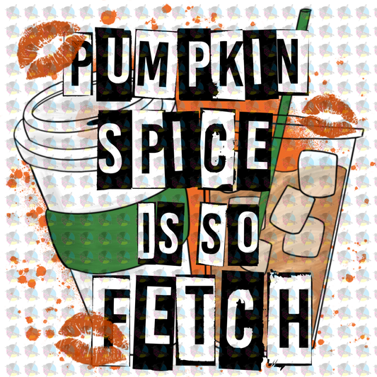 Pre-Order Pumpkin Spice Is So Fetch Non-Glitter Dream Transfer
