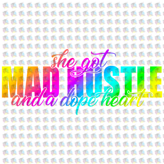 Pre-Order Rainbow She Got Mad Hustle Glitter Dream Transfer Screen Print