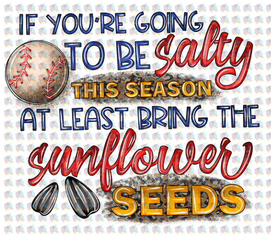 Pre-Order Salty Sunflower Seeds Baseball Glitter Dream Transfer Screen Print