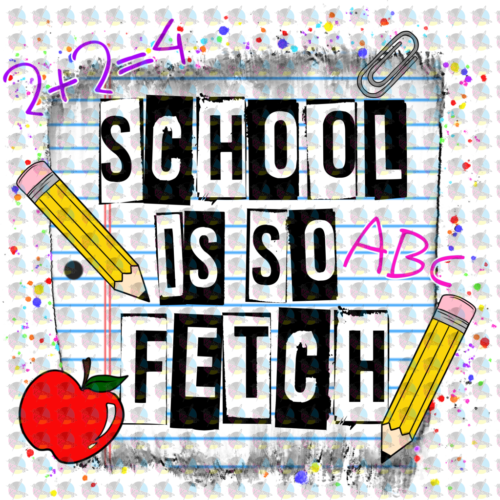 Pre-Order School Is So Fetch Non-Glitter Dream Transfer