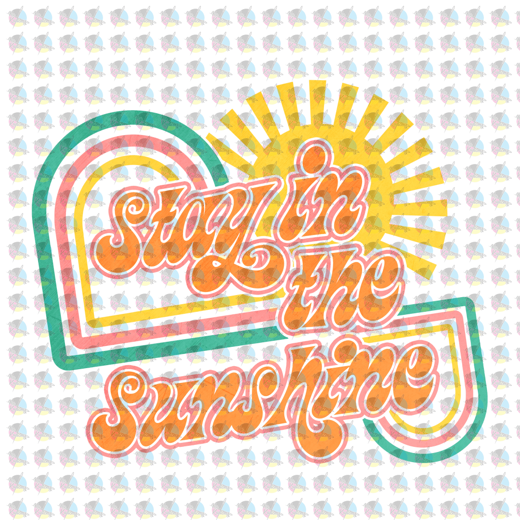 Pre-Order Stay In The Sunshine Retro Glitter Dream Transfer Screen Print