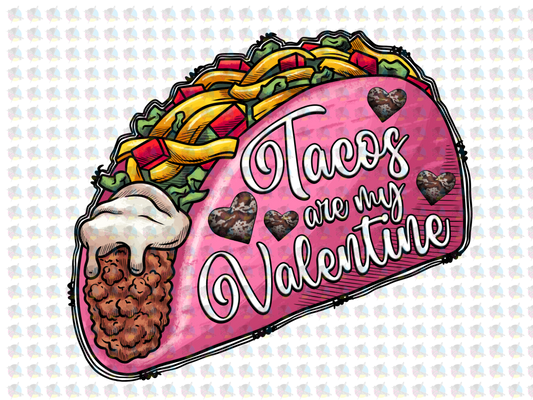 Pre-Order Tacos Are My Valentines Non-Dream Transfer