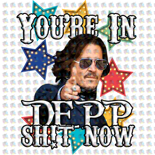 Pre-Order Youre In Depp Sh!t Now Exclusive Glitter Dream Transfer Screen Print