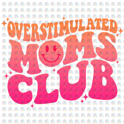 Rts Over Stimulated Moms Club Glitter Dream Transfer