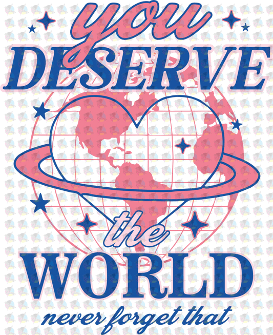 Rts You Deserve The World Glitter Dream Transfers